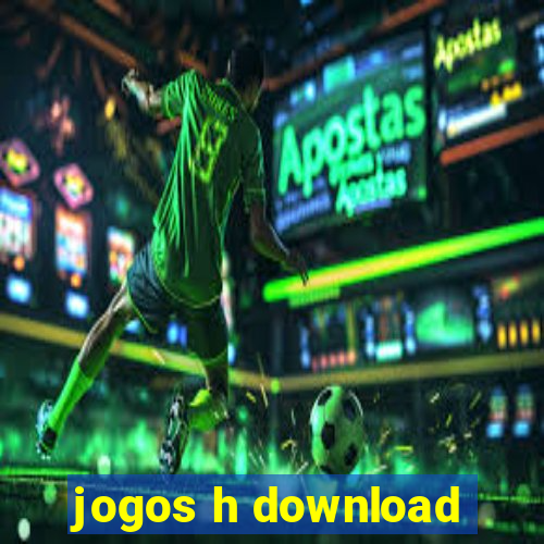 jogos h download